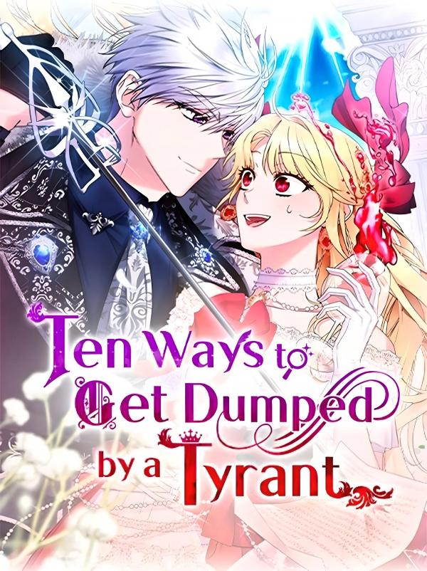 Ten Ways To Get Dumped By A Tyrant (Official) Ten Ways To Get Dumped By A Tyrant (Official)